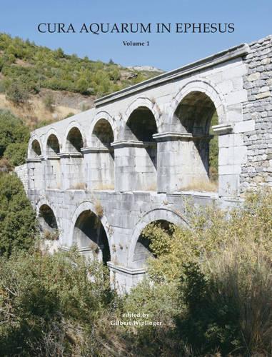 Cura Aquarum in Ephesus: v. 1 (Paperback)