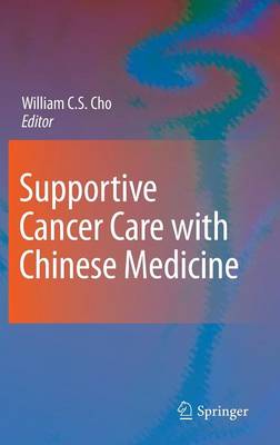 Supportive Cancer Care with Chinese Medicine (Hardback)