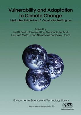 Vulnerability and Adaptation to Climate Change: Interim Results from the U.S. Country Studies Program - Environmental Science and Technology Library 8 (Paperback)