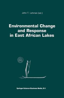 Environmental Change and Response in East African Lakes - Monographiae Biologicae 79 (Paperback)