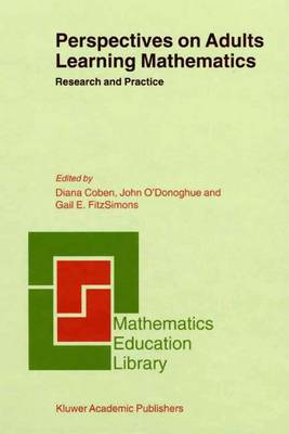 Perspectives on Adults Learning Mathematics: Research and Practice - Mathematics Education Library 21 (Paperback)