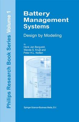 Battery Management Systems: Design by Modelling - Philips Research Book Series 1 (Paperback)