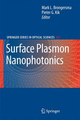 Surface Plasmon Nanophotonics - Springer Series in Optical Sciences 131 (Paperback)