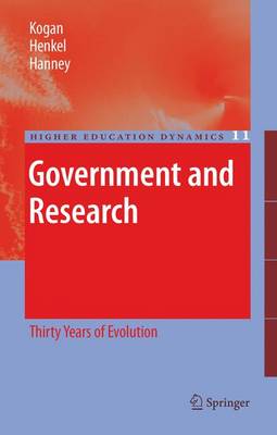 Government and Research: Thirty Years of Evolution - Higher Education Dynamics 11 (Paperback)
