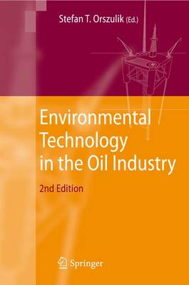 Environmental Technology in the Oil Industry (Paperback)
