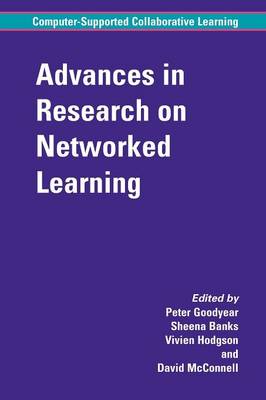 Advances in Research on Networked Learning - Computer-Supported Collaborative Learning Series 4 (Paperback)