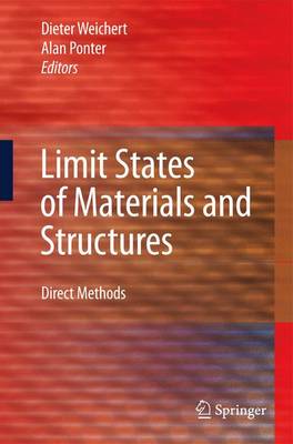 Limit States of Materials and Structures: Direct Methods (Paperback)