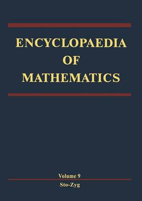 Encyclopaedia of Mathematics: Stochastic Approximation - Zygmund Class of Functions - Encyclopaedia of Mathematics 9 (Paperback)