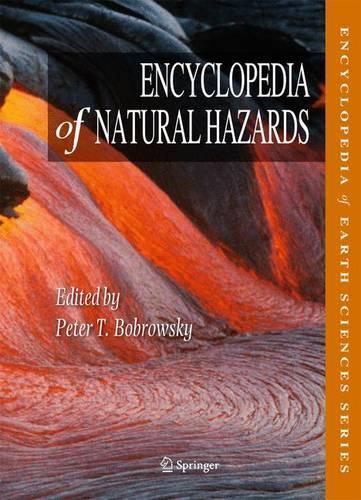 Encyclopedia of Natural Hazards - Encyclopedia of Natural Hazards (Hardback)