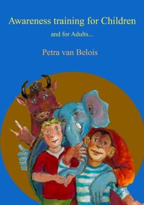 Awareness training for Children: and for Adults... (Paperback)