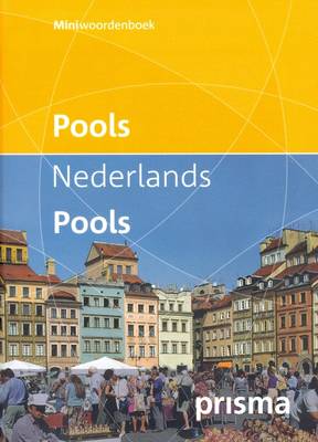 Prisma Miniwoordenboek Pools-Nederlands & Nederlands-Pools / Polish-Dutch & Dutch-Polish Mini Dictionary (Paperback)
