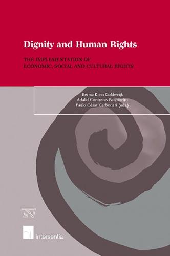 Dignity and Human Rights: The Implementation of Economic, Social and Cultural Rights (Paperback)