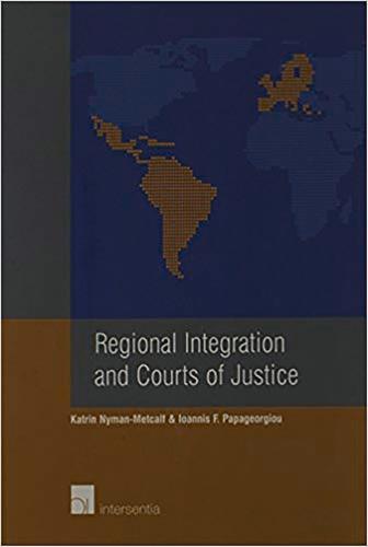Regional Integration and Courts of Justice (Paperback)