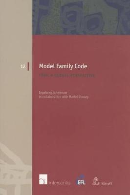 Model Family Code: From a Global Perspective - European Family Law 12 (Paperback)