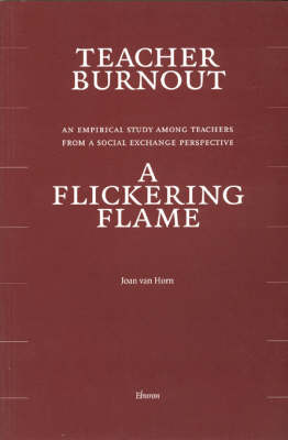 Teacher Burnout: An Empirical Study Among Teachers from a Social Exchange Perspective (Paperback)