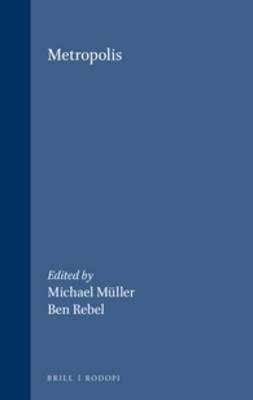 Metropolis - Avant-Garde Critical Studies 1 (Paperback)