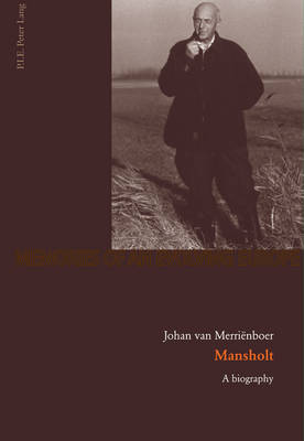Mansholt: A biography - Memoires de l'Europe en Devenir 2 (Paperback)