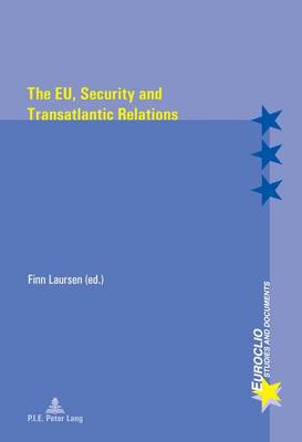 The EU, Security and Transatlantic Relations - Euroclio 70 (Paperback)