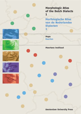 Morphological Atlas of the Dutch Dialects: Plural Formation of Nouns, Formation of Dimiutives, Gender in Nouns, Adjectives and Possesive Pronouns v. 1 - MAND No. 1 (Paperback)