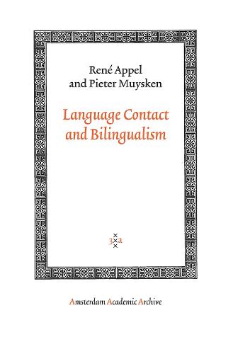 Language Contact and Bilingualism - Amsterdam Academic Archive (Paperback)