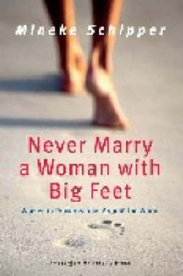 Never Marry a Woman with Big Feet: Women in Proverbs from Around the World (Paperback)