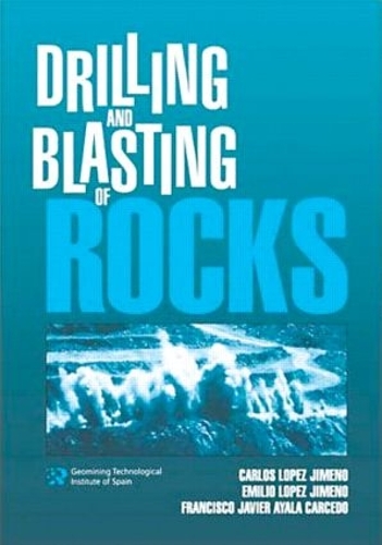 Drilling and Blasting of Rocks (Hardback)