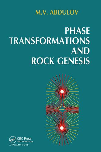 Phase Transformation and Rock Genesis: Russian Translations Series 107 (Hardback)