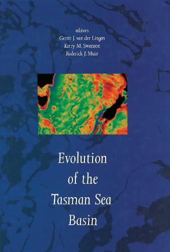 Evolution of the Tasman Sea Basin: Proceedings of the Tasman Sea conference, Christchurch, New Zealand, 27-30 November 1992 (Hardback)