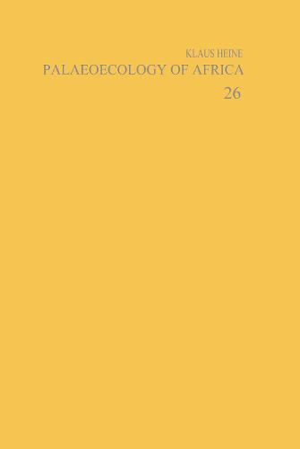 Palaeoecology of Africa and the Surrounding Islands - Volume 26 - Palaeoecology of Africa 26 (Hardback)