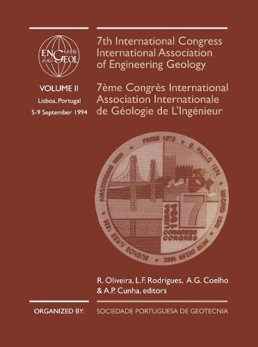 7th International Congress International Association of Engineering Geology, volume 2: Proceedings / Comptes-rendus, Lisboa, Portugal, 5-9 September 1994, 6 volumes (Hardback)