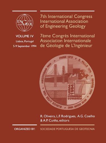 7th International Congress International Association of Engineering Geology, volume 4: Proceedings / Comptes-rendus, Lisboa, Portugal, 5-9 September 1994, 6 volumes (Hardback)