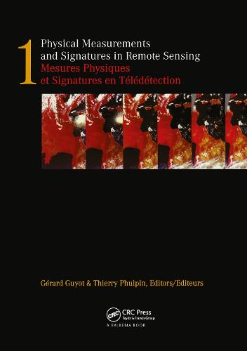 Physical Measurements and Signatures in Remote Sensing: Proceedings of the 7th International Symposium Courchevel, France 7-11 April, 1997 (Hardback)
