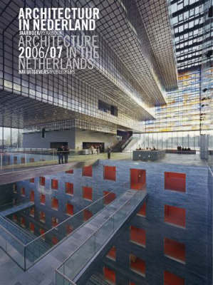 Architecture in the Netherlands 2006-2007: Yearbook (Paperback)