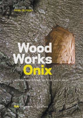 Onix: Wood Works (Hardback)