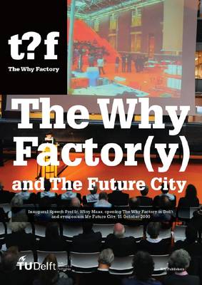The Why Factor(y) and the Future City (Paperback)
