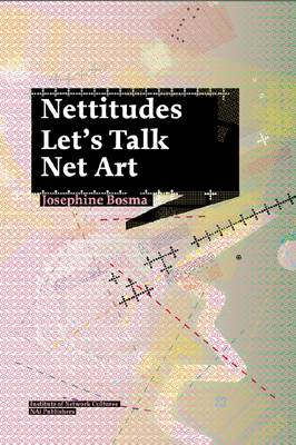 Nettitudes - on A Journey Through Net Art (Paperback)