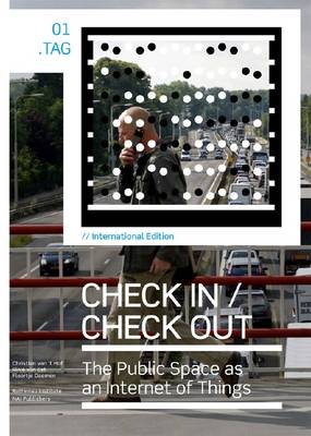 Check in / Check Out - the Public Space as an Internet of Things (Paperback)