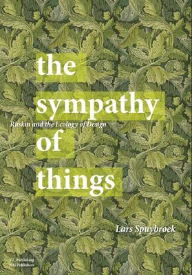 The Sympathy of Things - Ruskin and the Ecology of Design (Paperback)