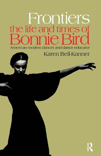 Frontiers: American Modern Dancer and Dance Educator - Choreography and Dance Studies Series (Paperback)