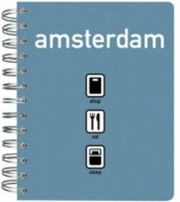Amsterdam Shop, Eat, Sleep (Spiral bound)