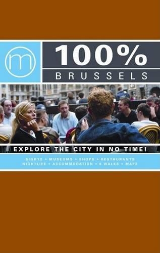 100 Per Cent Brussels: Explore the City in No Time! (Paperback)
