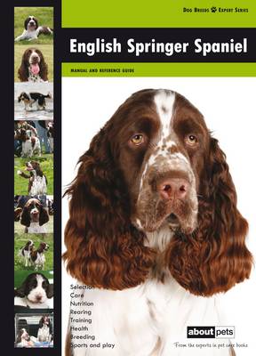 English Springer Spaniel - Dog Breed Expert Series (Paperback)