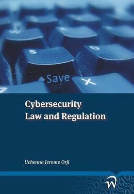 Cybersecurity Law and Regulation (Paperback)