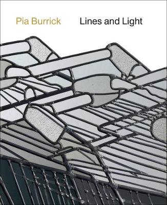 Pia Burrick: Lines and Light (Hardback)