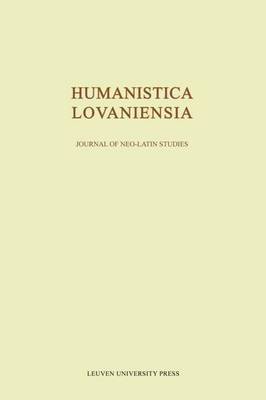 Humanistica Lovaniensia: Journal of Neo-Latin Studies - Humanistica Lovaniensia Volume 65 (Paperback)