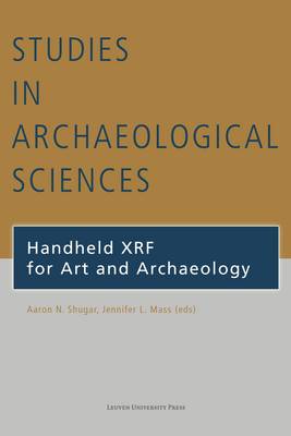 Handheld XRF for Art and Archaeology - Studies in Archaeological Sciences (Paperback)