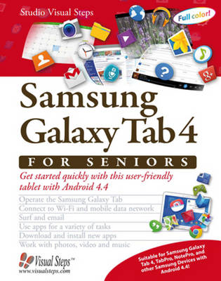 Samsung Galaxy Tab 4 for Seniors: Get Started Quickly with This User-Friendly Tablet with Android 4.4 (Paperback)