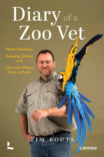Diary of a Zoo Vet: Panda Checkups, Escaping Chimps and Life in the Wildest Clinic on Earth (Paperback)