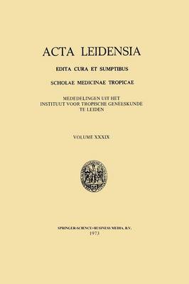 Acta Leidensia: Edita Cura et Sumptibus Scholae Medicinae Tropicae (Paperback)
