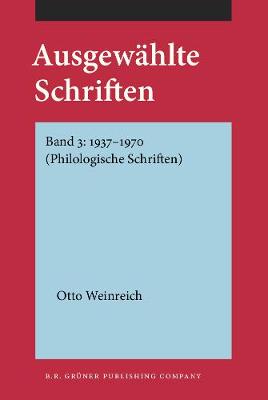Ausgewahlte Schriften: Band 3: 1937-1970 (Philologische Schriften) - Ausgewahlte Schriften (Hardback)